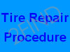 Tire Repair Procedure