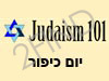 Judaism 101 -  יום כיפור