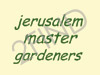 Jerusalem Master Gardeners
