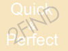 Quick & Perfect