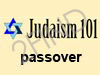 Judaism 101-Passover